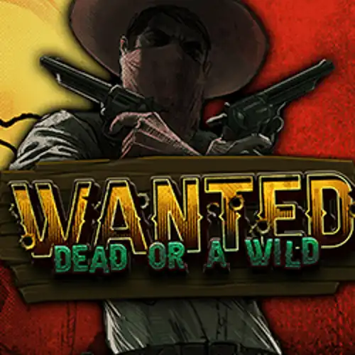 Wanted Dead or a Wild - vulkankasyno.pl